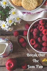 Break Out the Jam Pan