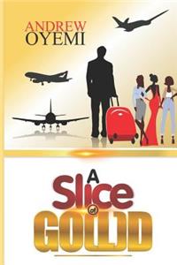 Slice of Gold
