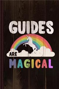 Guides Are Magical Journal Notebook