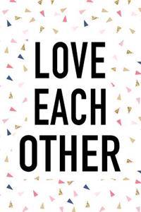 Love Each Other