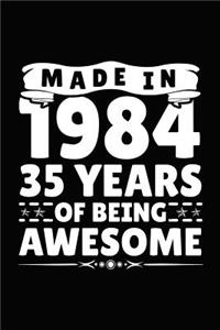 Made in 1984 35 Years of Being Awesome