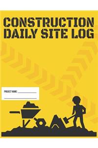 Construction Daily Site Log Book Record Subcontractors, Equipment, Safety Issues & More