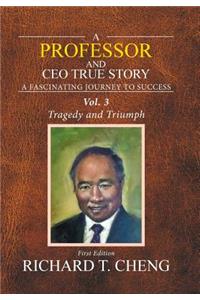 Professor and Ceo True Story