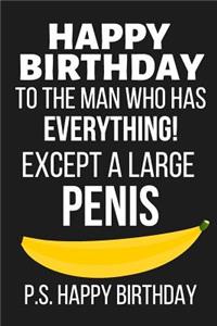 Happy Birthday to the Man Who Has Everything