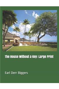The House Without a Key