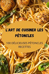 L'Art de Cuisiner Les Pétoncles