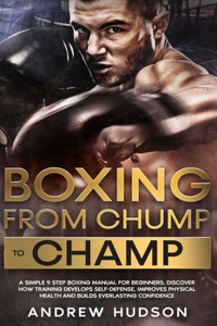 Boxing - From Chump to Champ