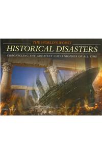 The World's Worst Historical Disasters