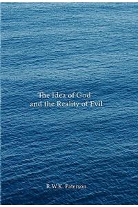 Idea of God and the Reality of Evil