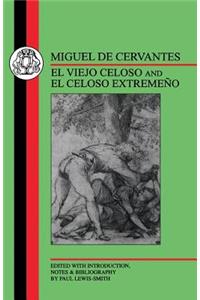 Cervantes: El Viejo Celoso and El Celoso Extremeno