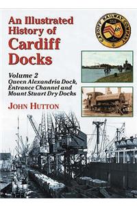 An Illustrated History of Cardiff Docks