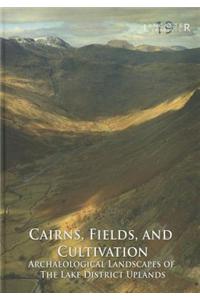 Cairns, Fields, and Cultivation
