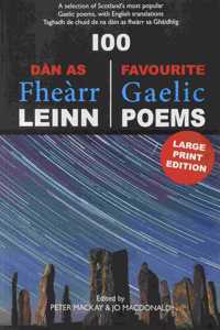 100 Dan As Fhearr Leinn / 100 Favourite Gaelic Poems [Large Print]