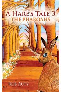 Hare's Tale 3 - The Pharoahs