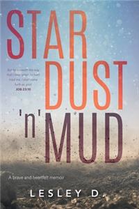 Stardust 'n' Mud