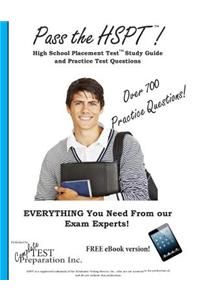 Pass the HSPT! High School Placement Test Study Guide & Practice Test Questions