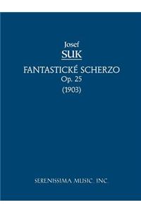 Fantasticke Scherzo, Op.25