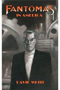 Fantomas in America