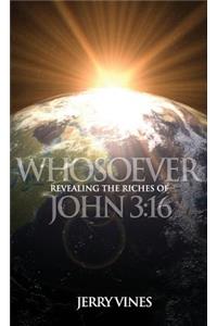 Whosoever! Revealing the Riches of John 3