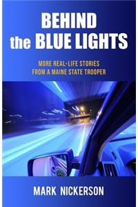 Behind The Blue Lights