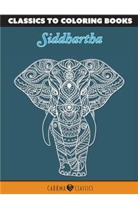 Classics to Coloring Books: Siddhartha