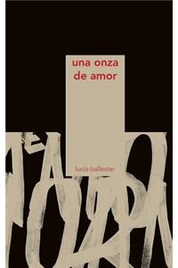 Una onza de amor
