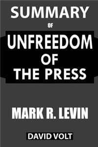 Summary Of Unfreedom of the Press