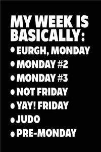 My Week Is Basically