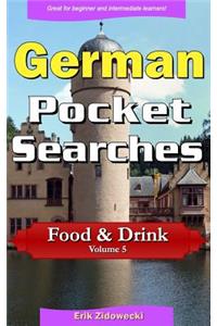German Pocket Searches - Food & Drink - Volume 5