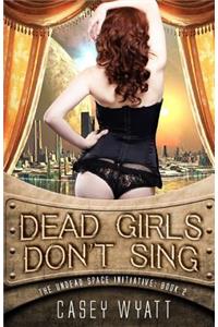 Dead Girls Don't Sing