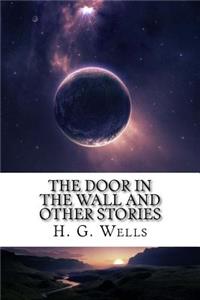 The Door in the Wall and Other Stories