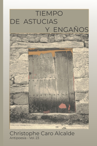 Tiempo de Astucias. Y Engaños