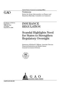 Insurance Regulation: Scandal Highlights Need for States to Strengthen Regulatory Oversight