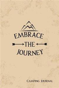 Camping Journal Embrace The Journey