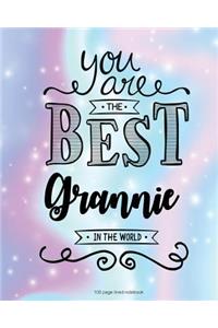 You Are The Best Grannie in the World 100 Lined Page