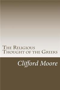 The Religious Thought of the Greeks