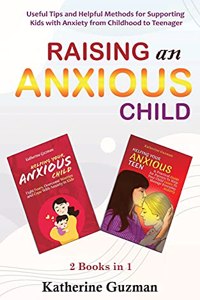 Raising An Anxious Child