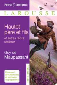 Hautot pere et fils et autres recits realistes