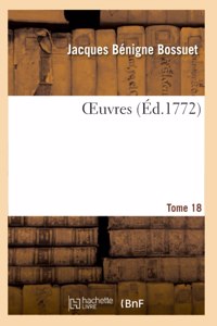 Oeuvres. Tome 18