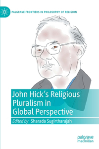 John Hick's Religious Pluralism in Global Perspective