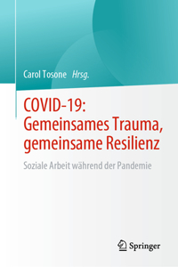 Covid-19: Gemeinsames Trauma, Gemeinsame Resilienz