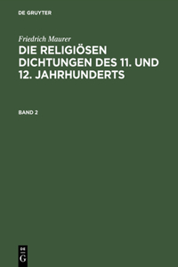 religiösen Dichtungen des 11. und 12. Jahrhunderts, Band 2, Die religiösen Dichtungen des 11. und 12. Jahrhunderts Band 2