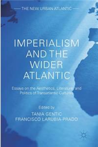 Imperialism and the Wider Atlantic