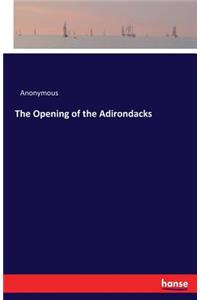 The Opening of the Adirondacks