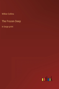 The Frozen Deep