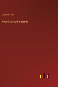 Round About the Islands