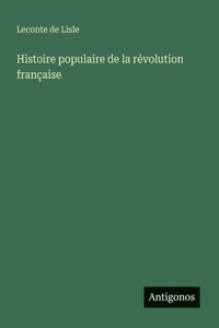 Histoire populaire de la révolution française