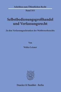 Selbstbedienungsgrosshandel Und Verfassungsrecht