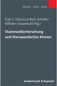 Stammzellenforschung Und Therapeutisches Klonen