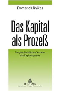 Das Kapital ALS Prozeß